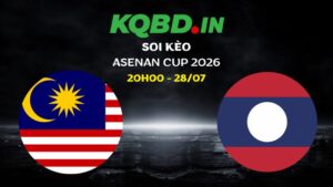Nhận định Malaysia vs Lào ngày 28/07/2026 | ASEAN Cup 2026